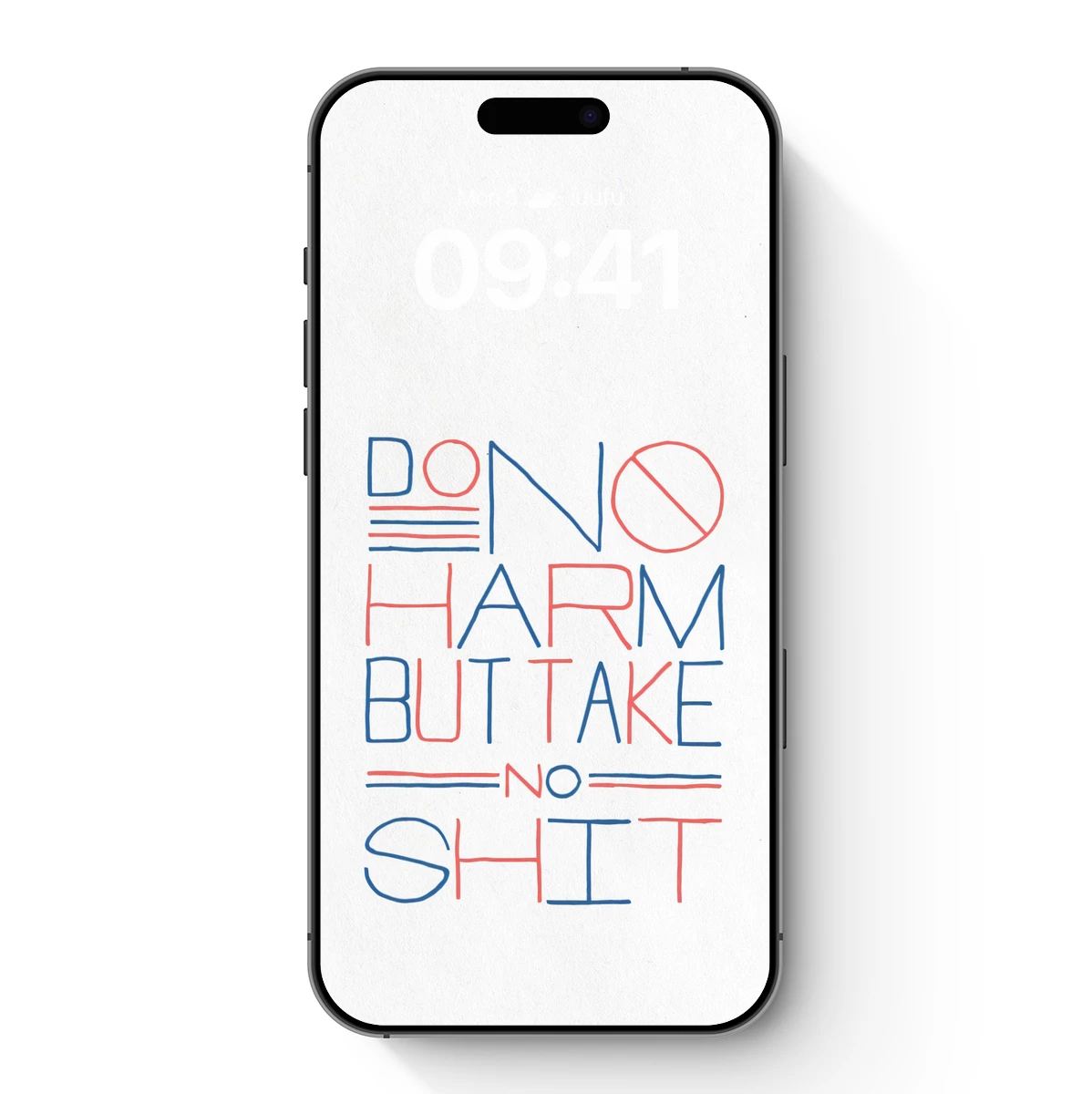 Bold Typographic Mantra: Do No Harm, Take No Shit Bold Typographic Mantra: Do No Harm, Take No Shit